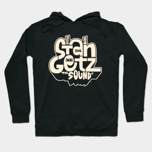 Stan Getz - Bossa Nova Legend from Brazil Hoodie